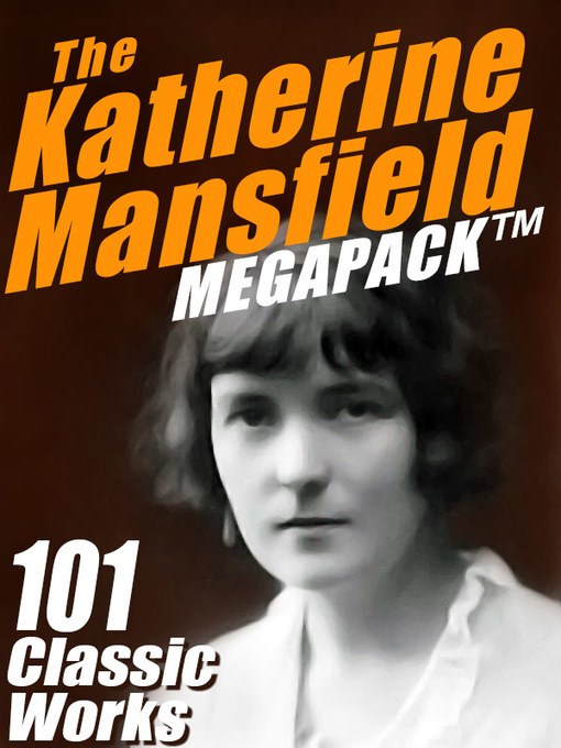 Title details for The Katherine Mansfield Megapack by Katherine Mansfield - Available